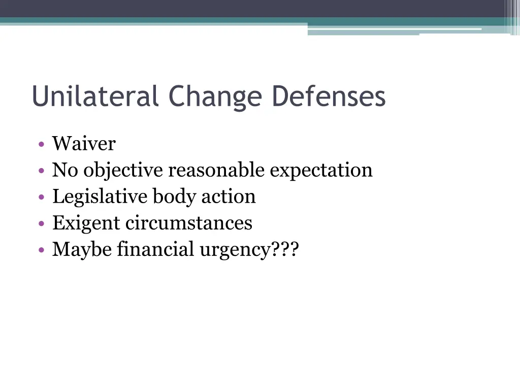 unilateral change defenses