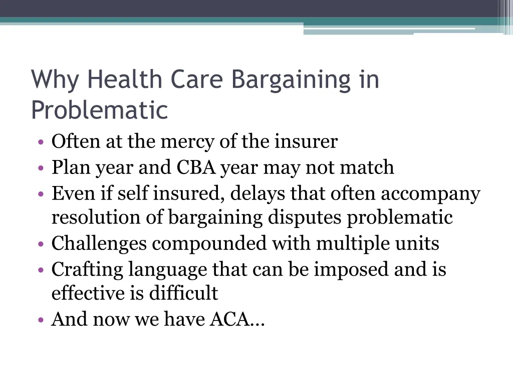 why health care bargaining in problematic often