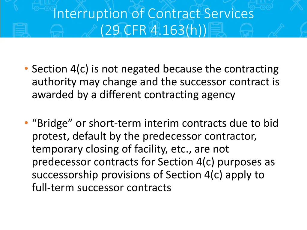 interruption of contract services 29 cfr 4 163 h