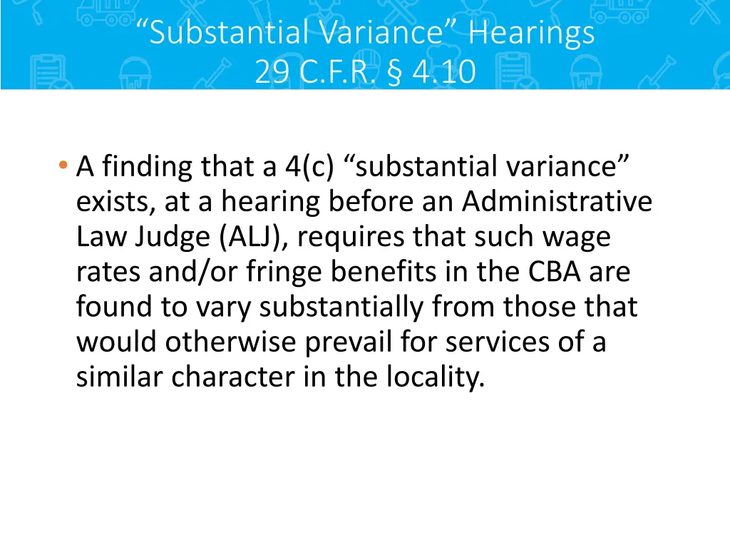 substantial variance hearings 29 c f r 4 10