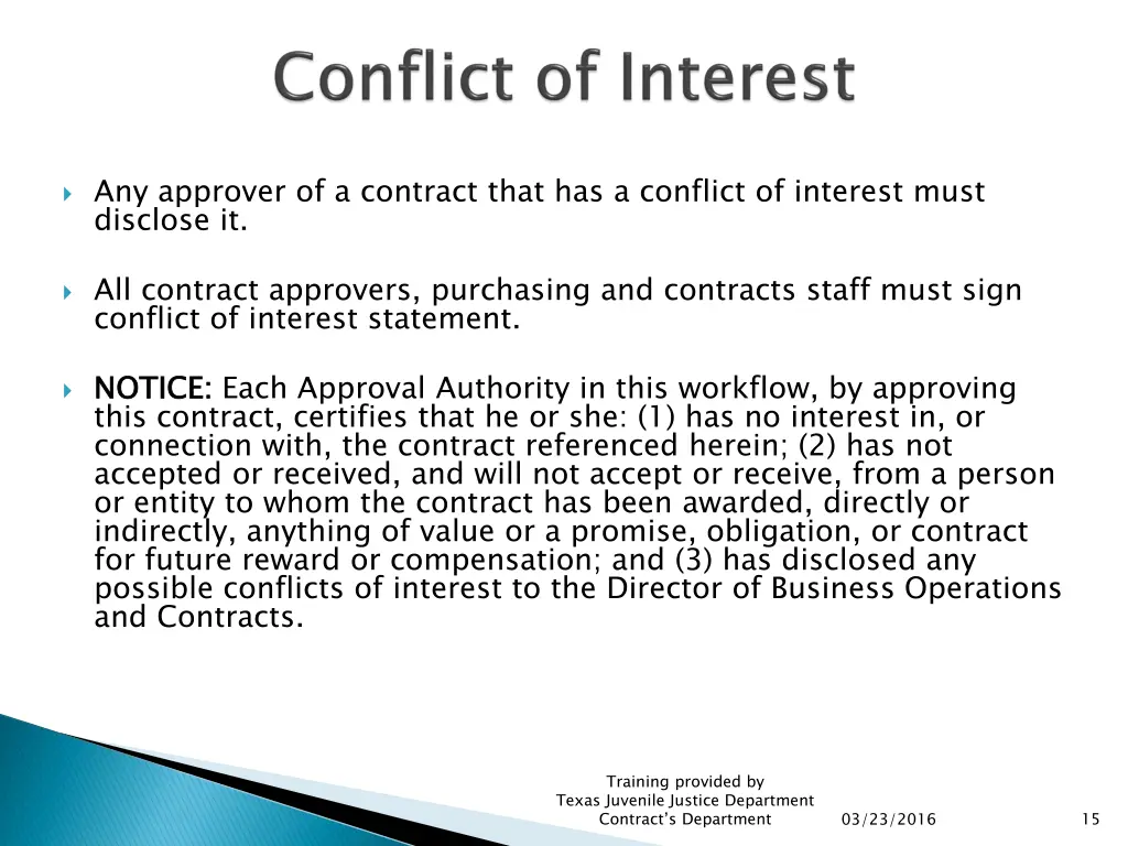 any approver of a contract that has a conflict