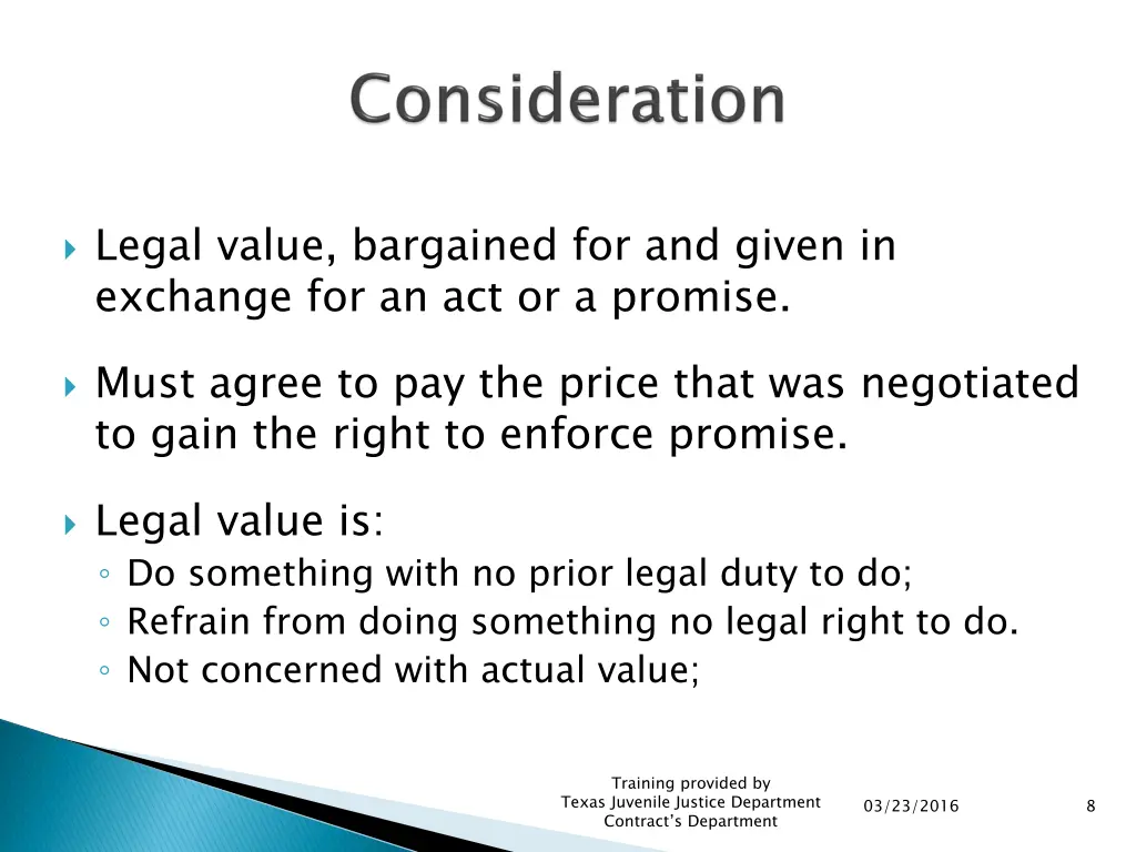 legal value bargained for and given in exchange