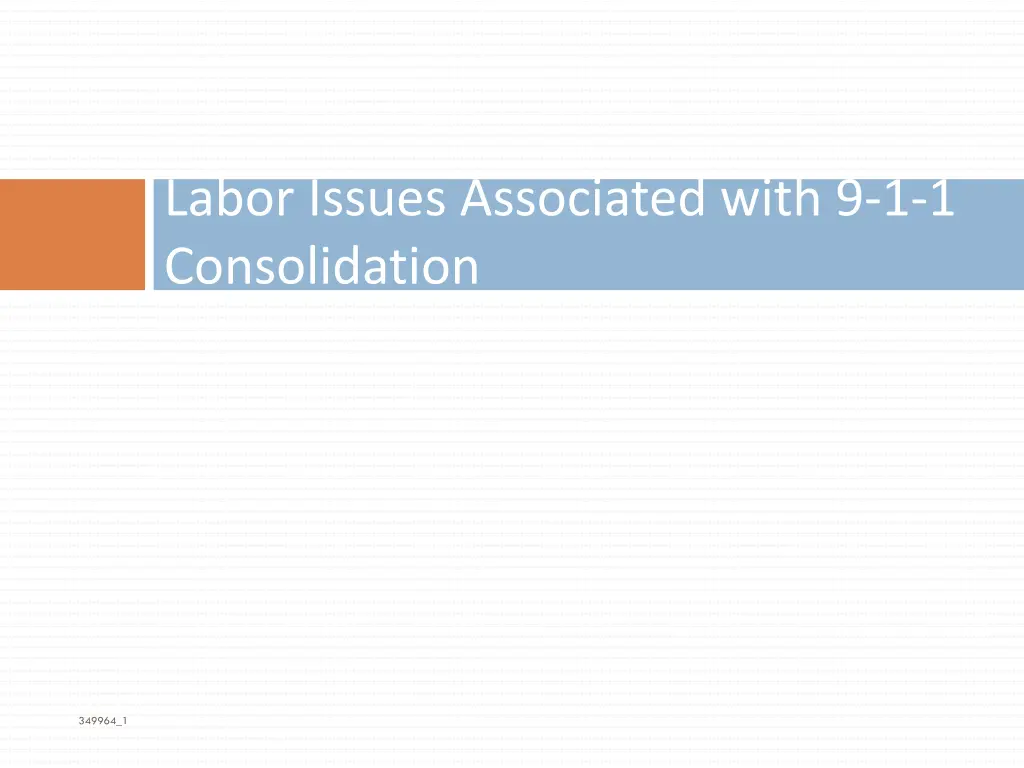 labor issues associated with 9 1 1 consolidation