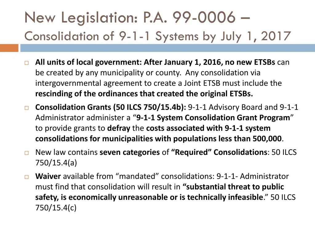 new legislation p a 99 0006 consolidation