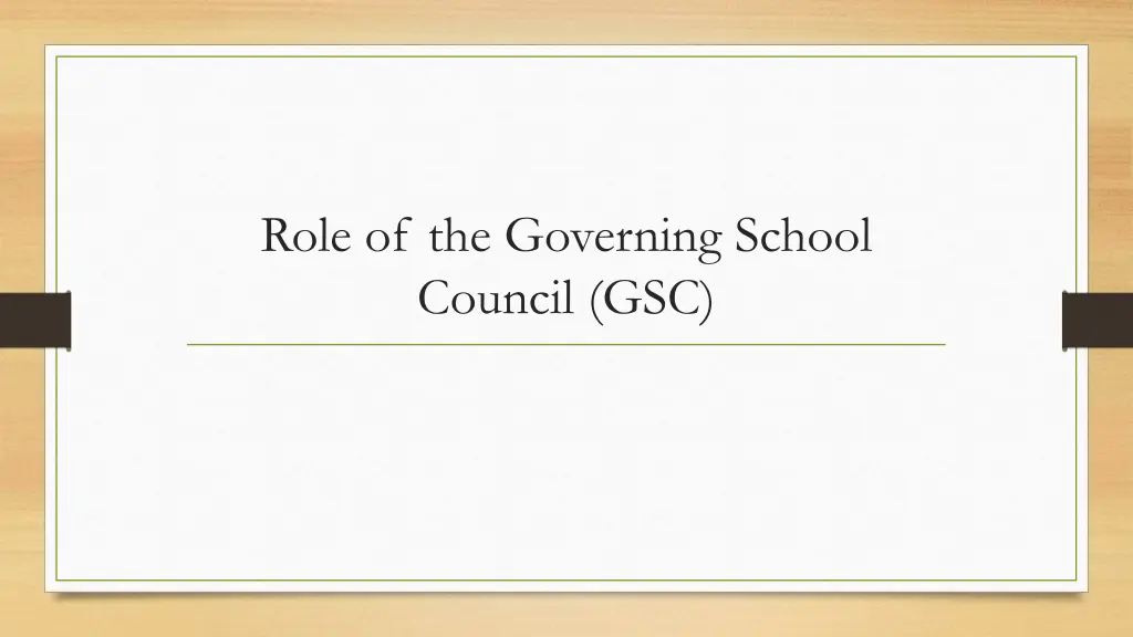 role of the governing school council gsc