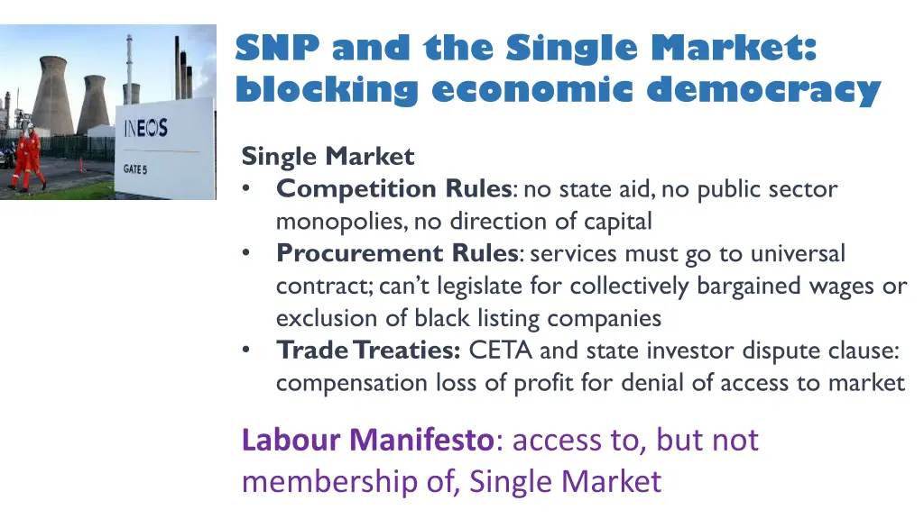 snp and the single market blocking economic