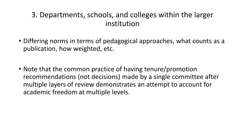 3 departments schools and colleges within