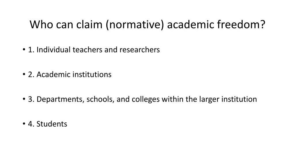 who can claim normative academic freedom