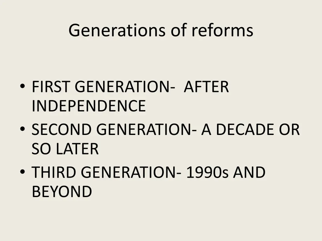 generations of reforms