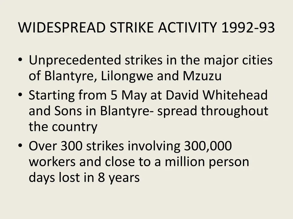 widespread strike activity 1992 93