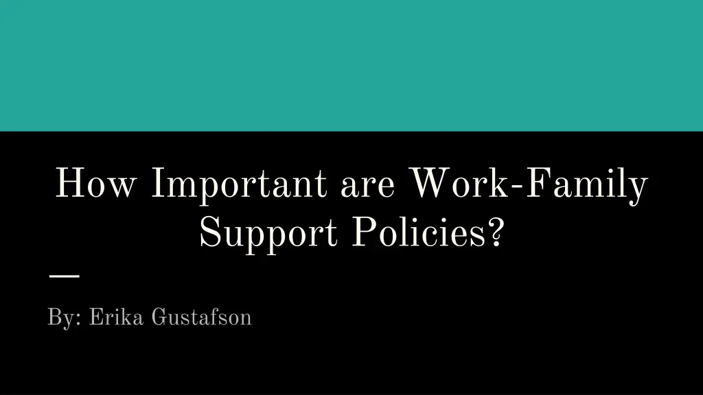 how important are work family support policies