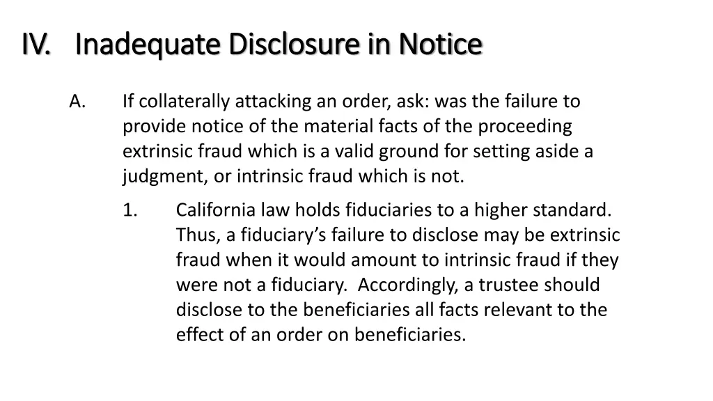 iv iv inadequate disclosure in notice inadequate