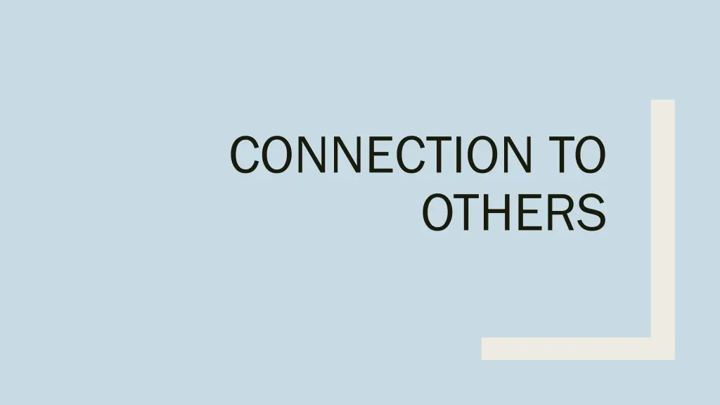 connection to others