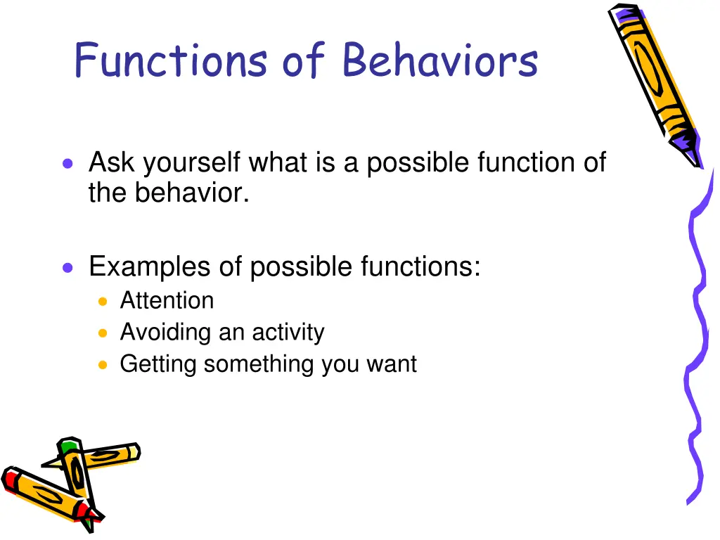 functions of behaviors