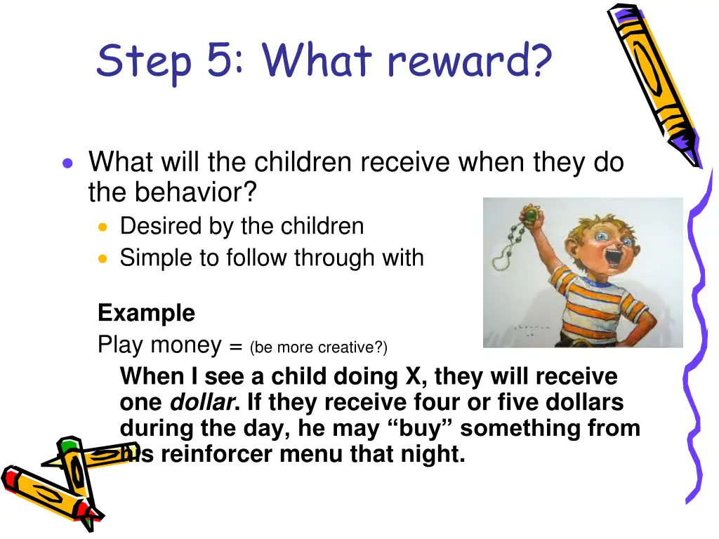 step 5 what reward