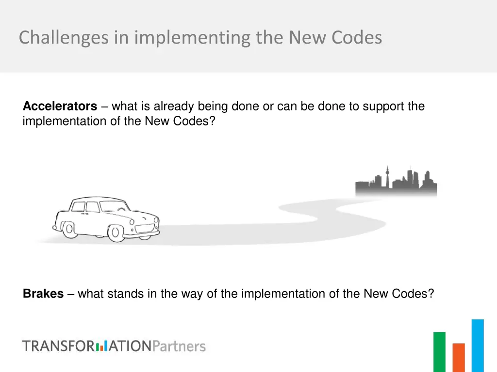 challenges in implementing the new codes