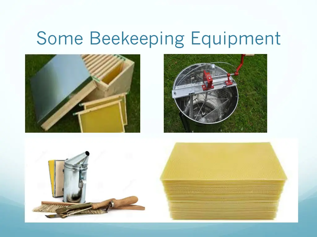 some beekeeping equipment