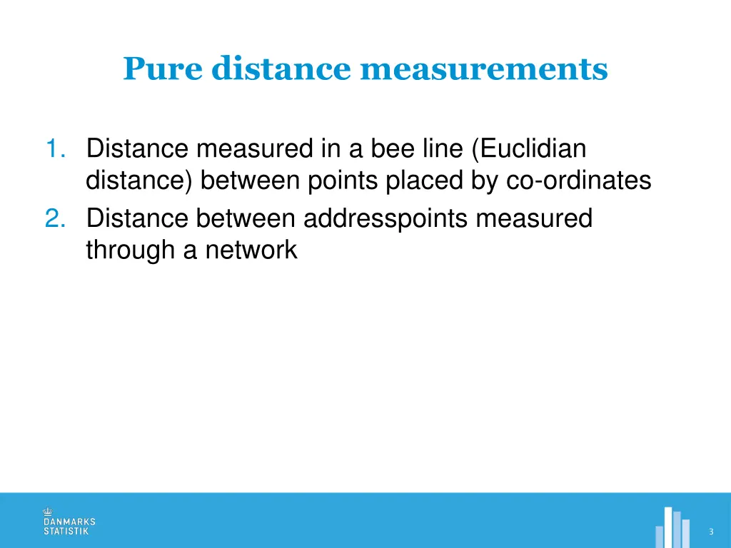 pure distance measurements