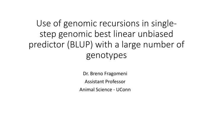 use of genomic recursions in single step genomic