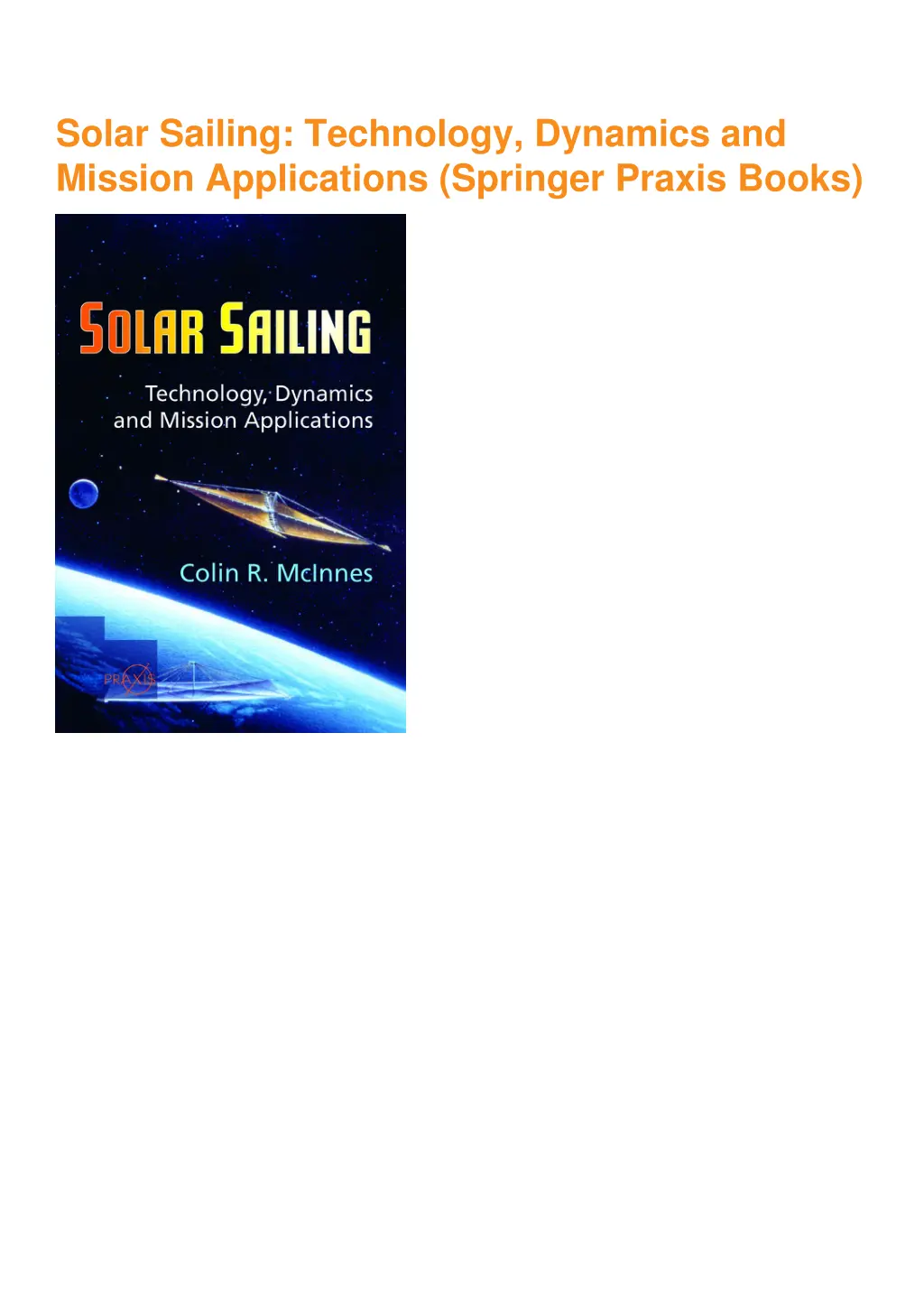 solar sailing technology dynamics and mission 1