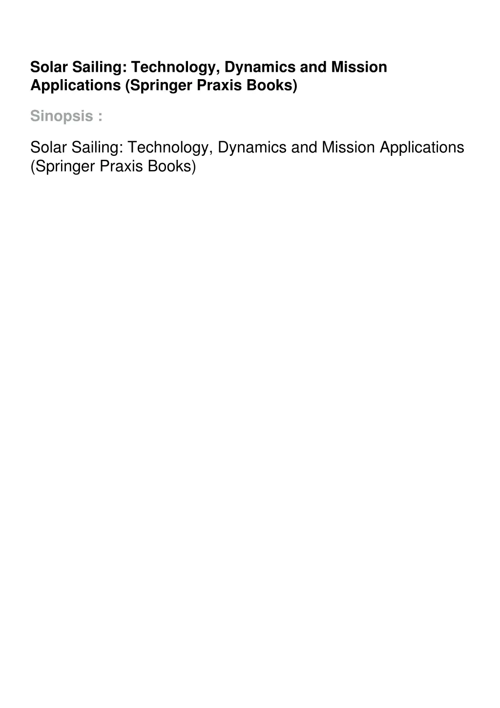 solar sailing technology dynamics and mission