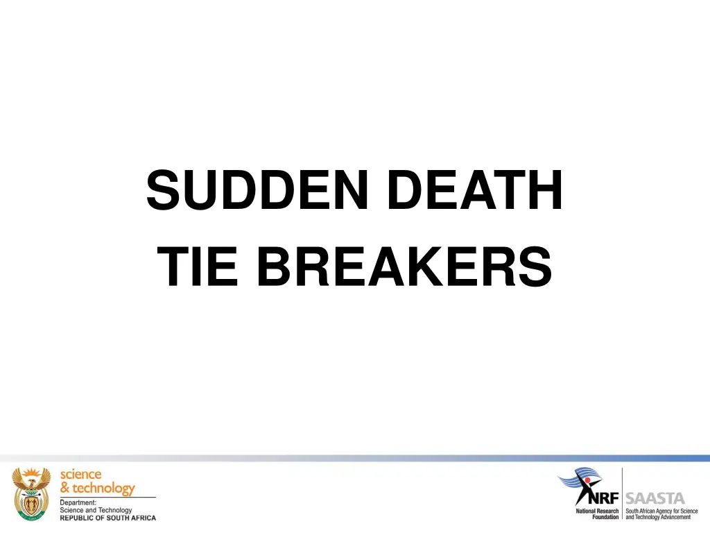 sudden death tie breakers