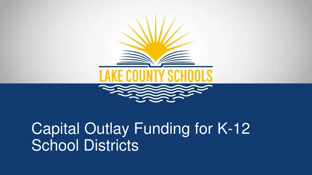 capital outlay funding for k 12 school districts