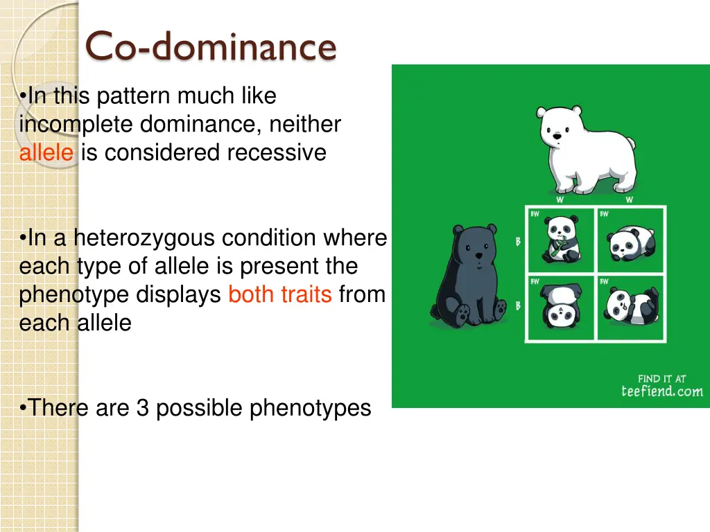 co dominance in this pattern much like incomplete