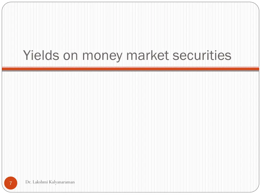 yields on money market securities