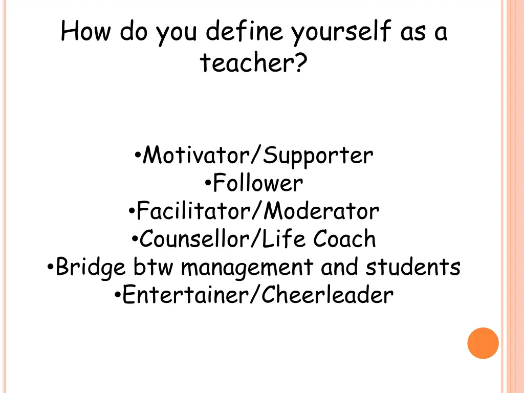 how do you define yourself as a teacher