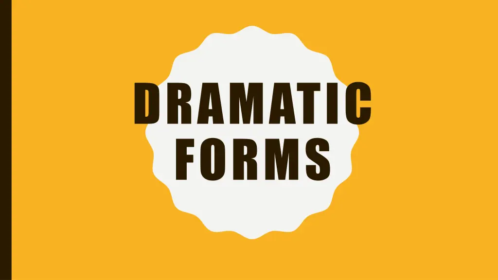 dramatic forms