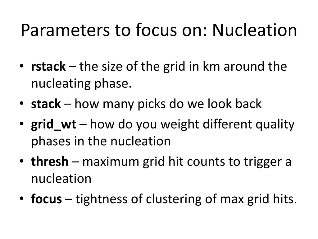 parameters to focus on nucleation