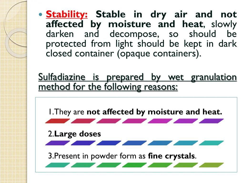 stability stable in dry air and not affected