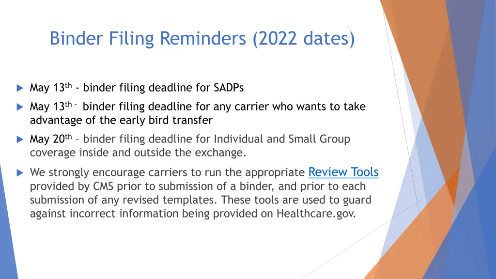 binder filing reminders 2022 dates