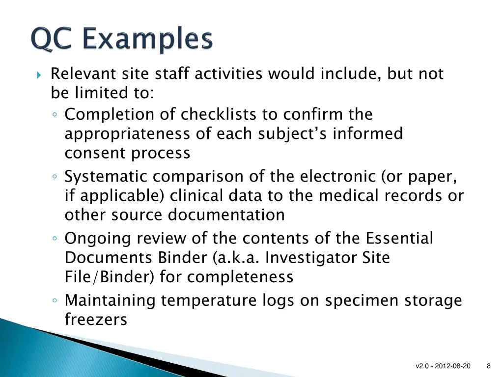 relevant site staff activities would include