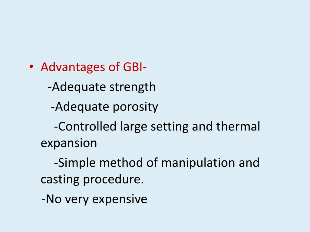 advantages of gbi adequate strength adequate