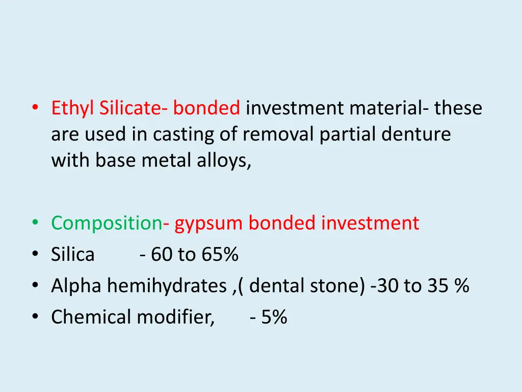 ethyl silicate bonded investment material these