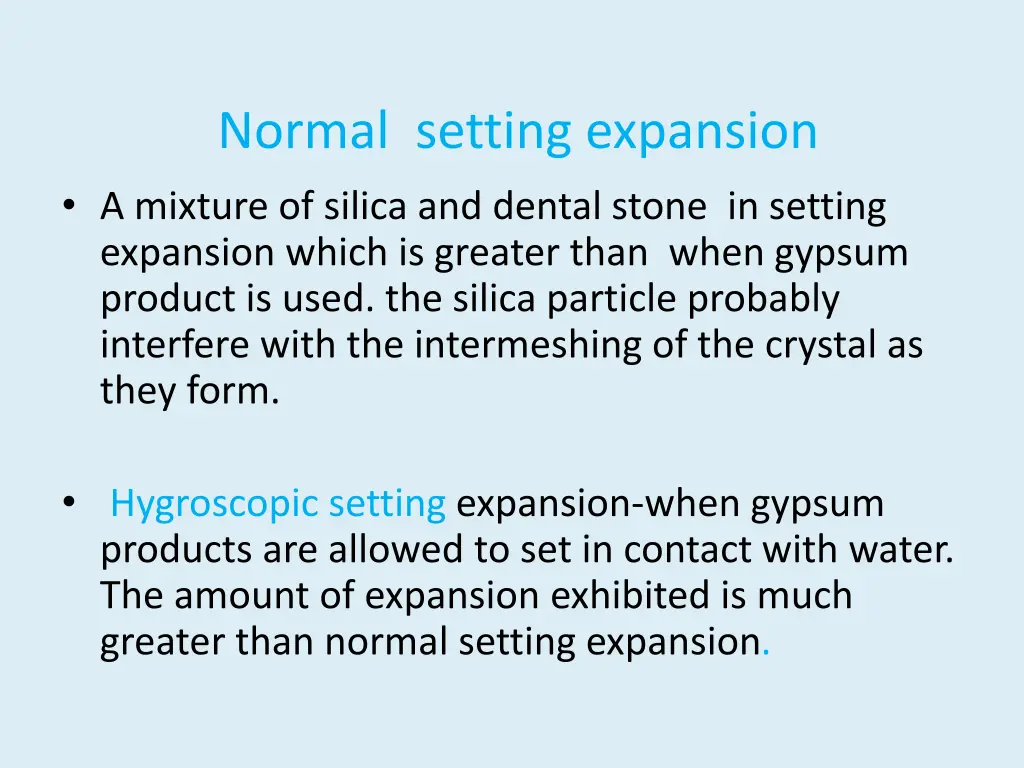 normal setting expansion a mixture of silica