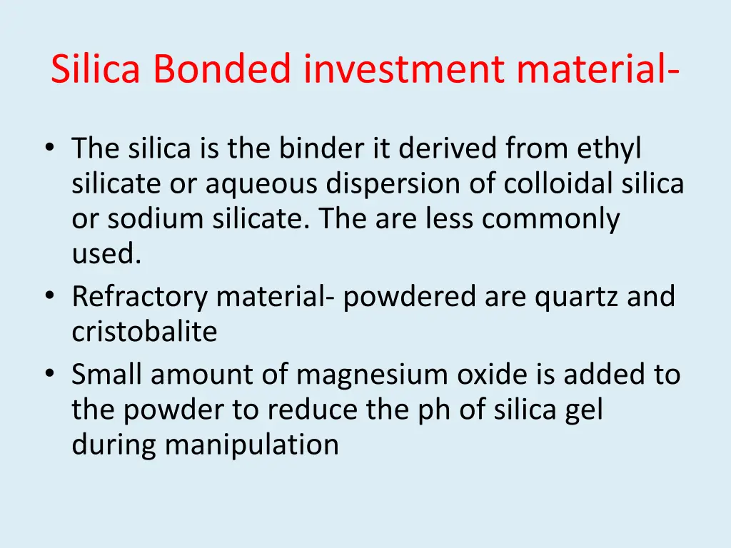 silica bonded investment material