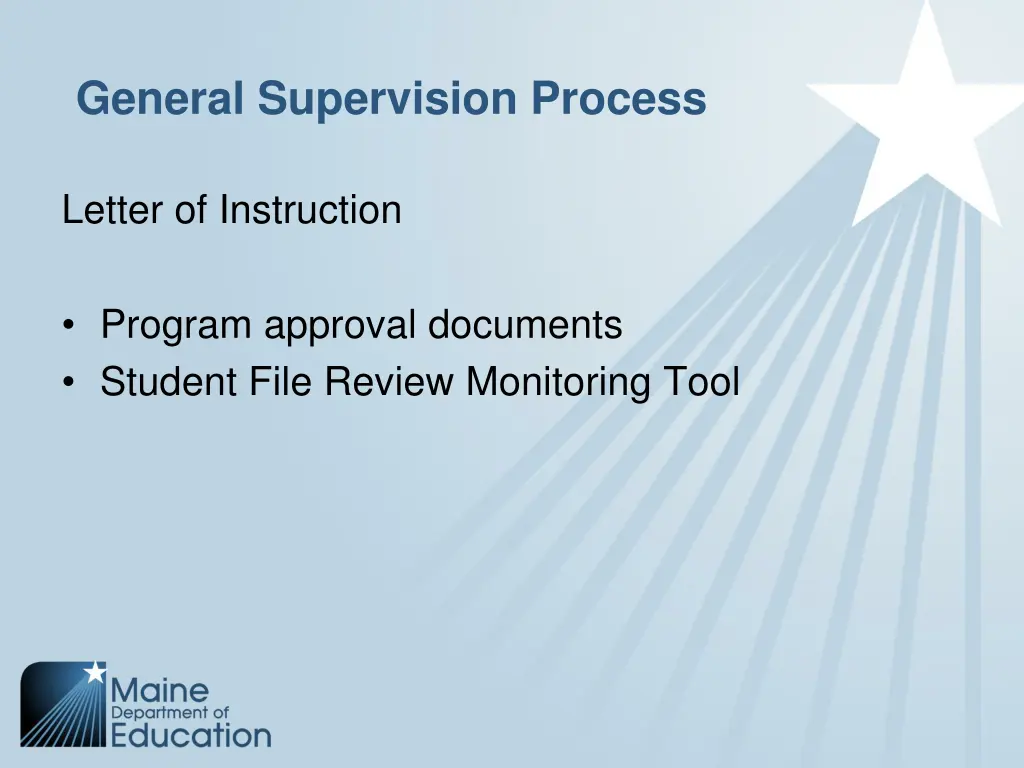 general supervision process