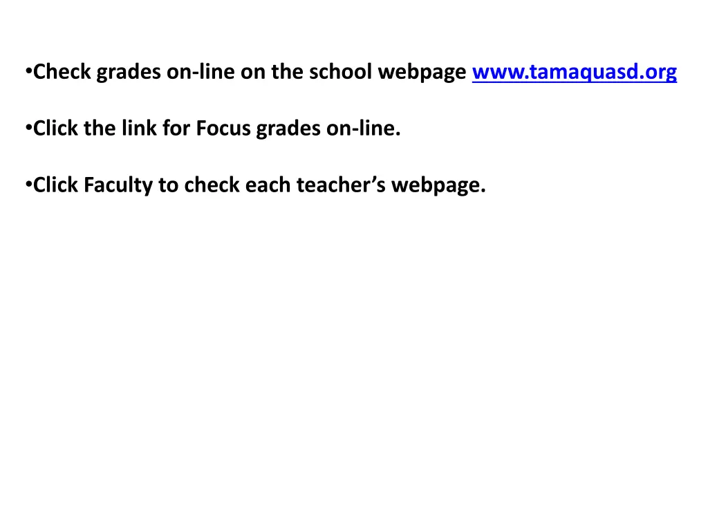 check grades on line on the school webpage