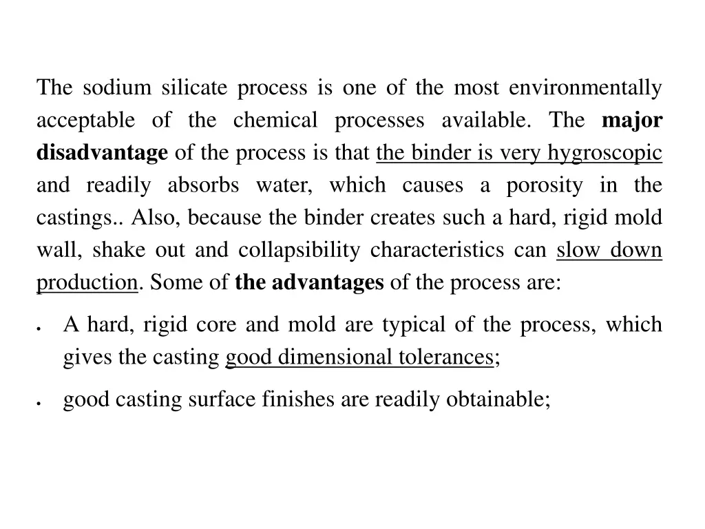 the sodium silicate process is one of the most