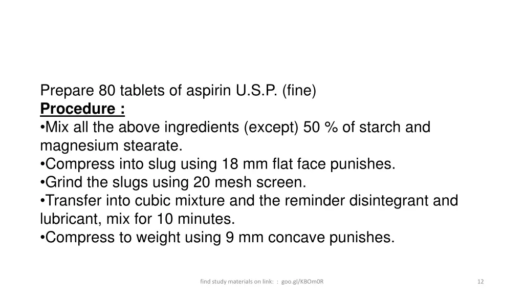 prepare 80 tablets of aspirin u s p fine