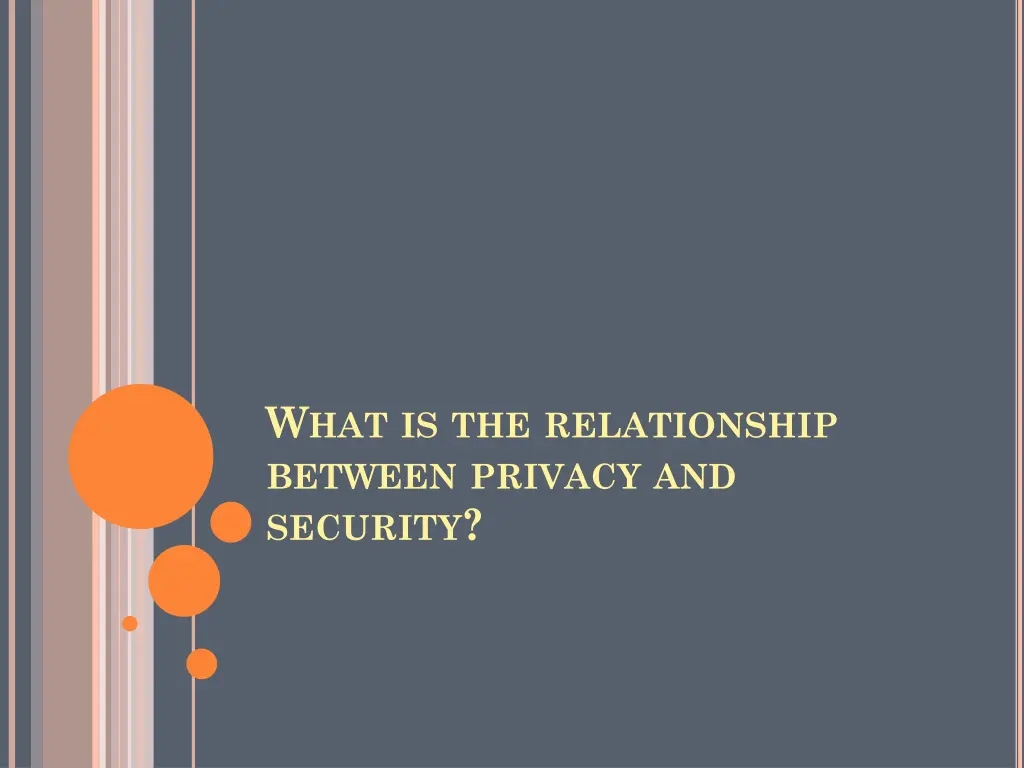 w hat is the relationship between privacy