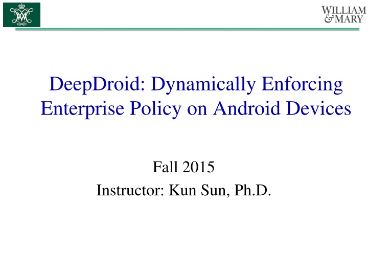 deepdroid dynamically enforcing enterprise policy