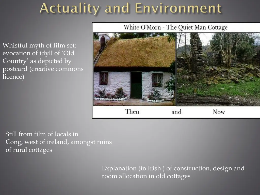 whistful myth of film set evocation of idyll