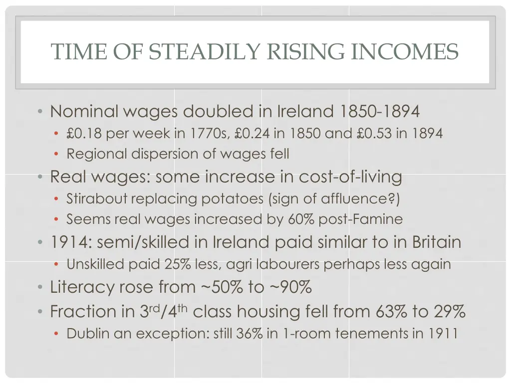 time of steadily rising incomes