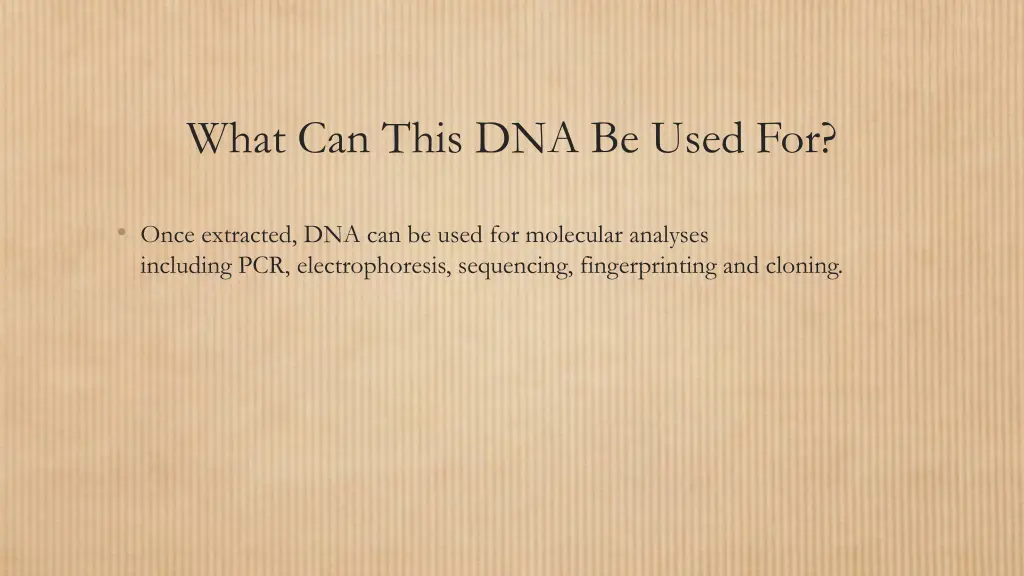 what can this dna be used for