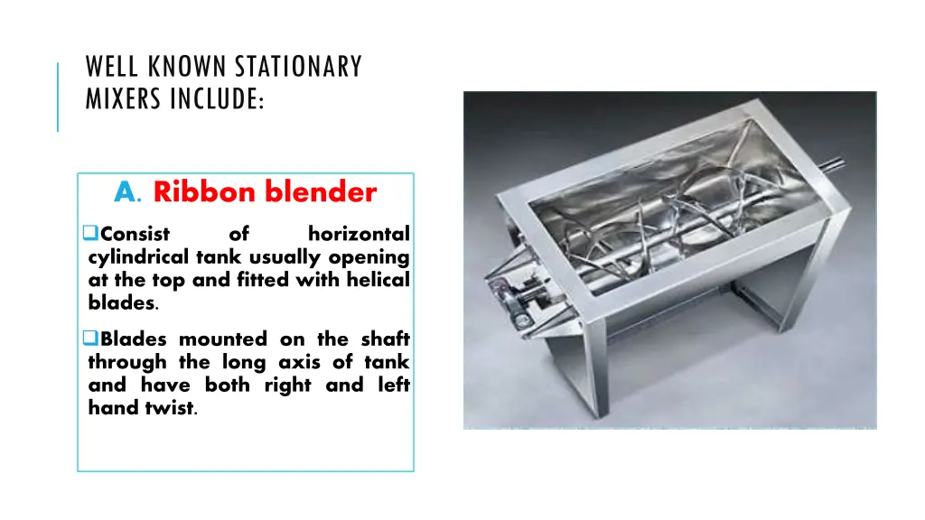 well known stationary mixers include