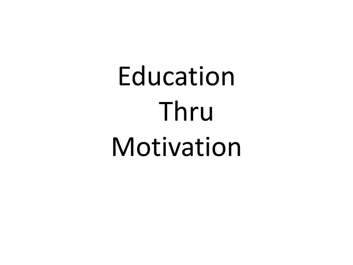 education thru motivation